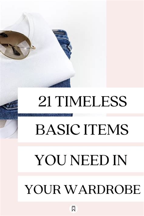 21 Timeless Basic Items You Need In Your Wardrobe Timeless Basics