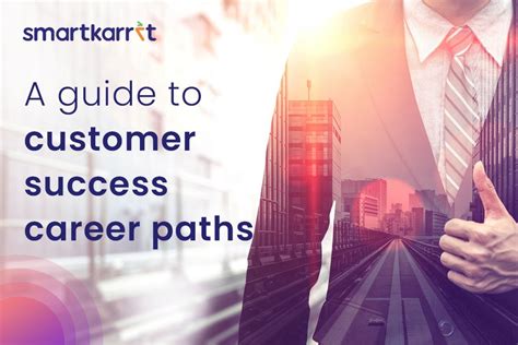 A Guide To Customer Success Career Paths 2022