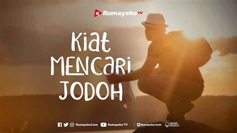 Kiat Mencari Jodoh Rumaysho Tv Youtube