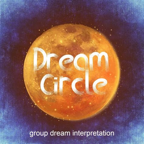 Dream Circle 050219