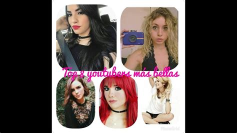 Top 8 Youtubers Mujeres Más Bellas Youtube