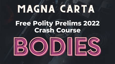 Free Prelims 2022 Polity Crash Course Magna Carta 2022 Lecture 9 Bodies Youtube