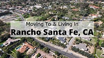 Moving to Rancho Santa FE [2022] | 🤩 What is it Like Living in Rancho ...