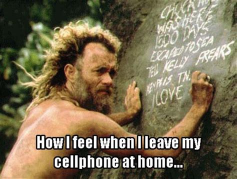 How I Feel When I Leave My Cell Phone At Home Realfunny