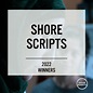 2022 Shore Scripts Feature & TV Pilot Winners