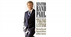 Taking a Stand: Moving Beyond Partisan Politics to Unite America by ...