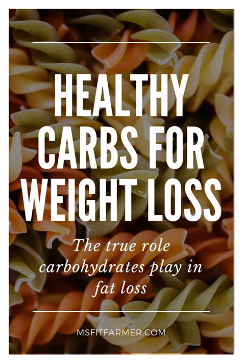 Best Healthy Carbs for Weight Loss - ms.fit.farmer.