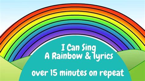 Rainbow Song I Can Sing A Rainbow Lyrics On Repeat Youtube