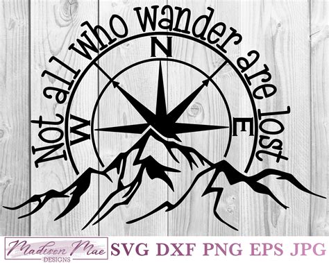 Not All Who Wander Are Lost Compass Svg Inspirational Quote Svg Madison Mae Designs