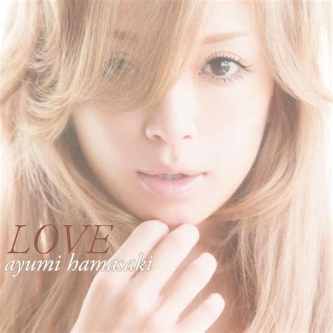浜崎あゆみ ayumi hamasaki love lyrics and tracklist genius
