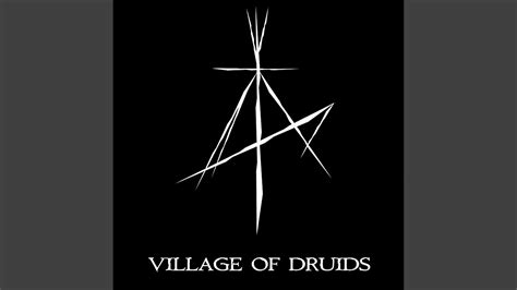 Village Of Druids Youtube