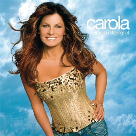 Främling, carola häggkvist, 1983 studio version. Carola - Från Nu Till Evighet (2006) | 5 recensioner ...