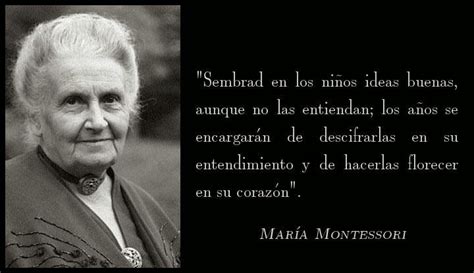 Innovando Por La Educación Frase De MarÍa Montessori