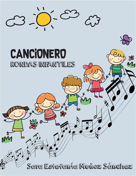 Cancionero Ronda Infantiles By Sara Muñoz Issuu