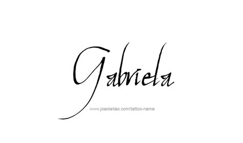 Gabriela Name Tattoo Designs Name Tattoos Name Tattoo Tattoo Designs