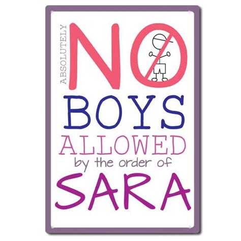 Absolutely No Boys Allowed This Sign Will Hang Perfectly With Any