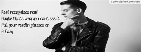 G Eazy Quotes Quotesgram