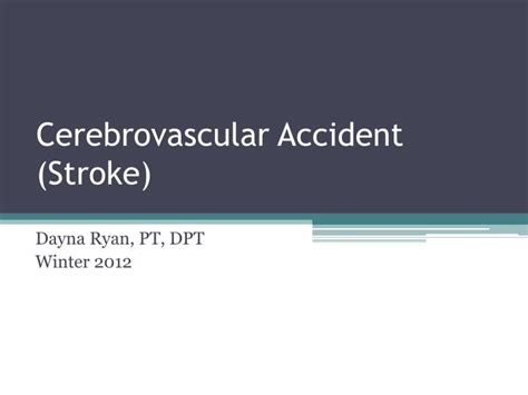 Ppt Cerebrovascular Accident Stroke Powerpoint Presentation Free