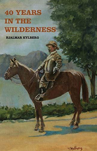 9781542943406 40 Years In The Wilderness Abebooks Kylberg Dr
