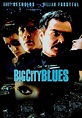 Watch Big City Blues (1997) - Free Movies | Tubi