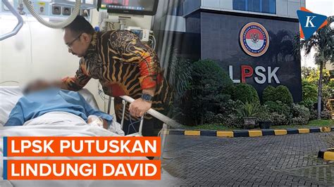 Jadi Korban Penganiayaan Berat LPSK Putuskan Lindungi David