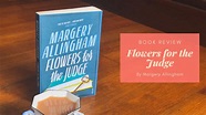 Book Review: Flowers for the Judge by Margery Allingham – Eustea Reads