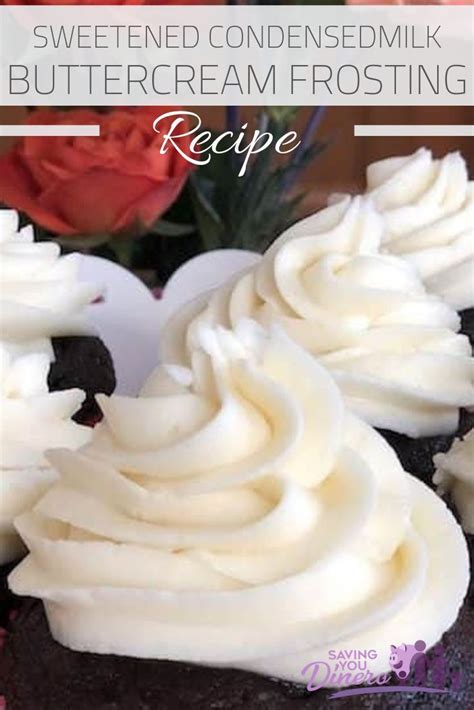 Sweetened Condensed Milk Buttercream Frosting Recipe Frosting Recipes