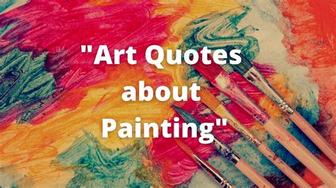 Inspiring Art Quotes From World Famous Artists