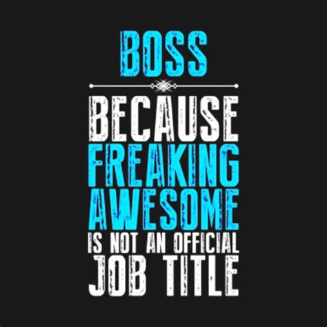 Boss Freaking Awesome Job Title T Shirt Funny Boss Day Quote