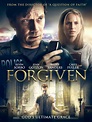 Forgiven Pictures - Rotten Tomatoes