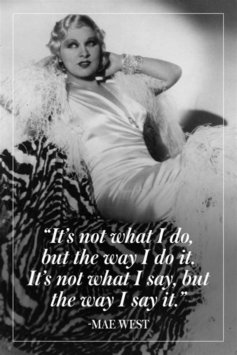 15 Mae West Quotes To Live By Hollywood Glamour Classic Hollywood Old
