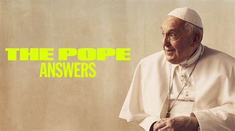 Watch The Pope Answers Online Streaming Full Movie Playpilot