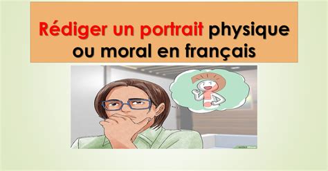 Rédiger Portrait Physique Et Moral En Francais Pdf
