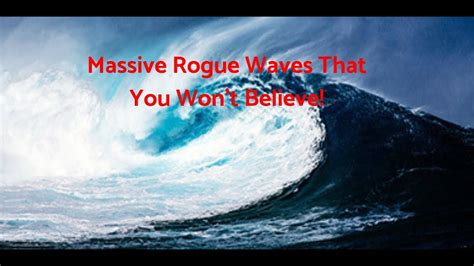 Rogue Waves Caught On Video In The Ocean 2019 Massive Waves Youtube