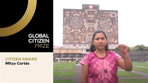 Global Citizen Prize Winner Mitzy Cort S Is A Defender Of The Earth Global Citizen Prize