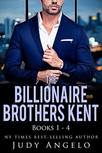 The Billionaire Brothers Kent Billionaire Romances International Multicultural Settings