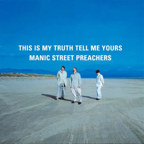 Review Manic Street Preachers This Is My Truth Tell Me Yours