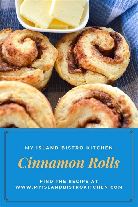 Quick Cinnamon Rolls Recipe My Island Bistro Kitchen