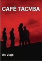 Café Tacuba: Un viaje (2005) - FilmAffinity