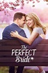 The Perfect Bride (2017) - Posters — The Movie Database (TMDb)