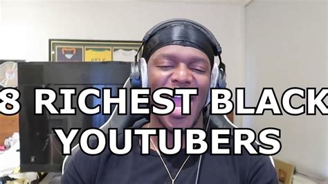 Top 8 Richest Black Youtubers Youtube