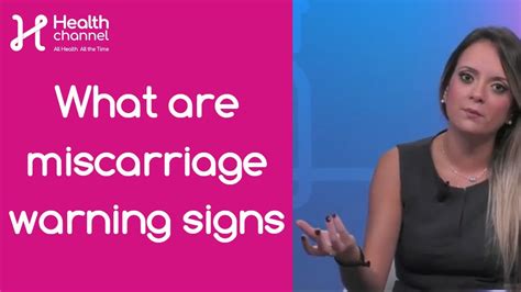 What Are Miscarriage Warning Signs Youtube