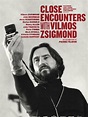 Close encounters with Vilmos Zsigmond, un film de 2016 - Télérama Vodkaster