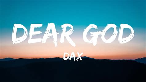 Dax Dear God Lyrics Youtube