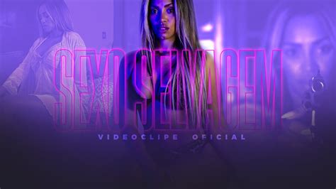 Sexo Selvagem Videoclipe Official Youtube