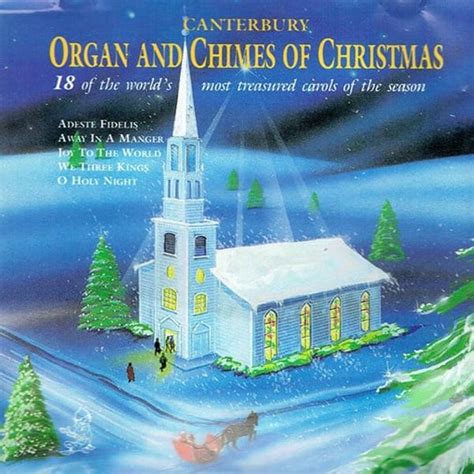 Christmas Songs Canterbury Organ And Chimes Of Christmas Classic