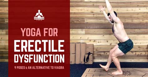 Yoga For Erectile Dysfunction 9 Poses And An Alternative To Viagra Man