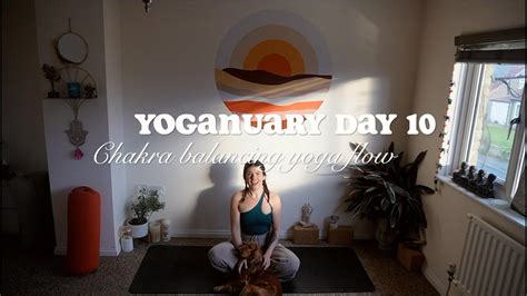 Yoganuary Day Min Chakra Balancing Yoga Flow Youtube
