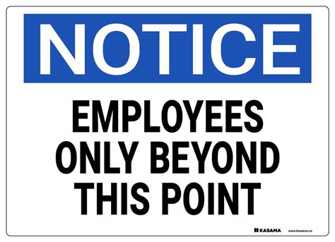 Notice Sign Employees Only Beyond This Point