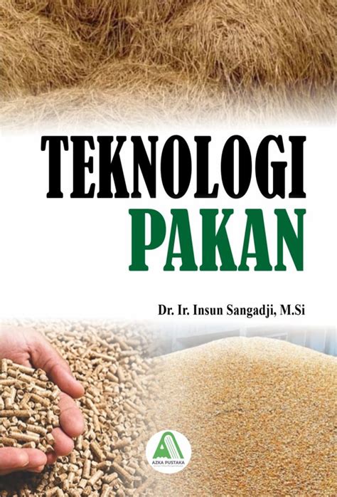 Teknologi Pakan Penerbit Buku Azka Pustaka